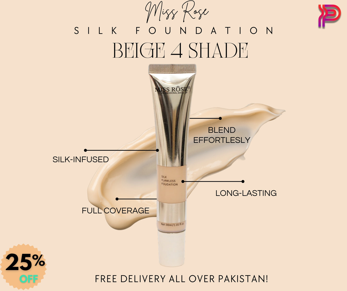 Miss Rose Silk Foundation - Beige 4 Shade